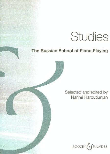 The Russian School of Piano Playing : Studies