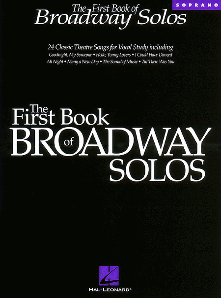The First Book Of Broadway Solos - Soprano