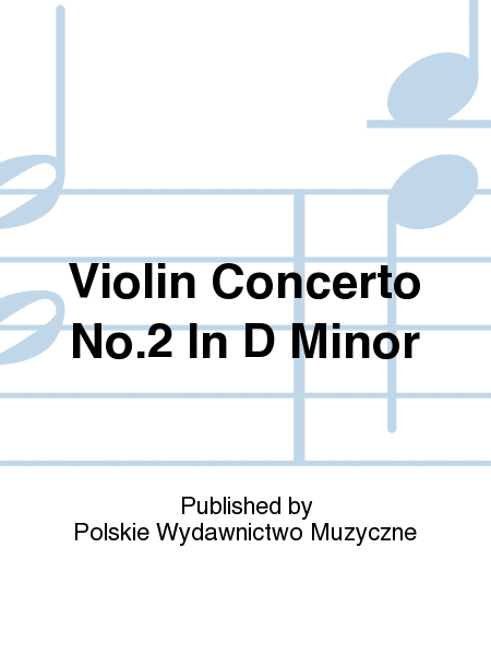 Violin Concerto No.2 In D Minor