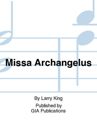 Book cover for Missa Archangelus - Choral / Accompaniment edition