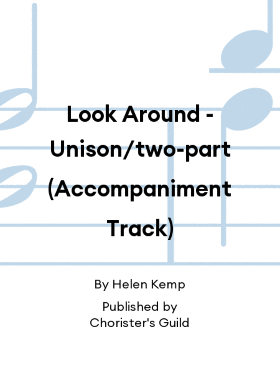 Look Around Accompaniment Track Unison Choir scores gallery preview page 1