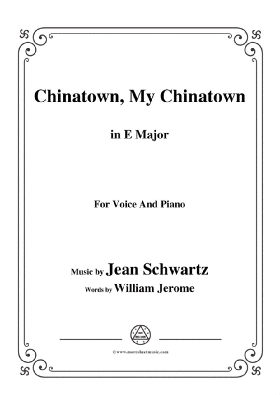 Jean Schwartz-Chinatown,My Chinatown,in E Major,for Voice and Piano Voice Solo scores gallery preview page 1
