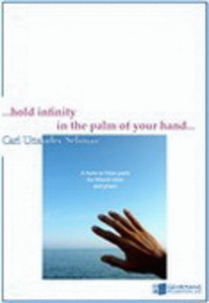 ... hold infinity in the palm of your hand . . . - Partitur