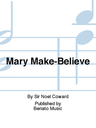 Mary Make-Believe