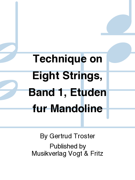 Technique on Eight Strings, Band 1, Etuden fur Mandoline
