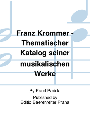 Franz Krommer - Thematischer Katalog seiner musikalischen Werke