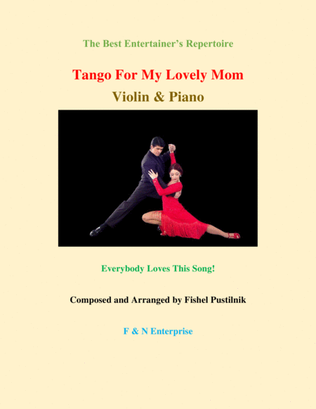 "Tango For My Lovely Mom"-Piano Background for Violin and Piano