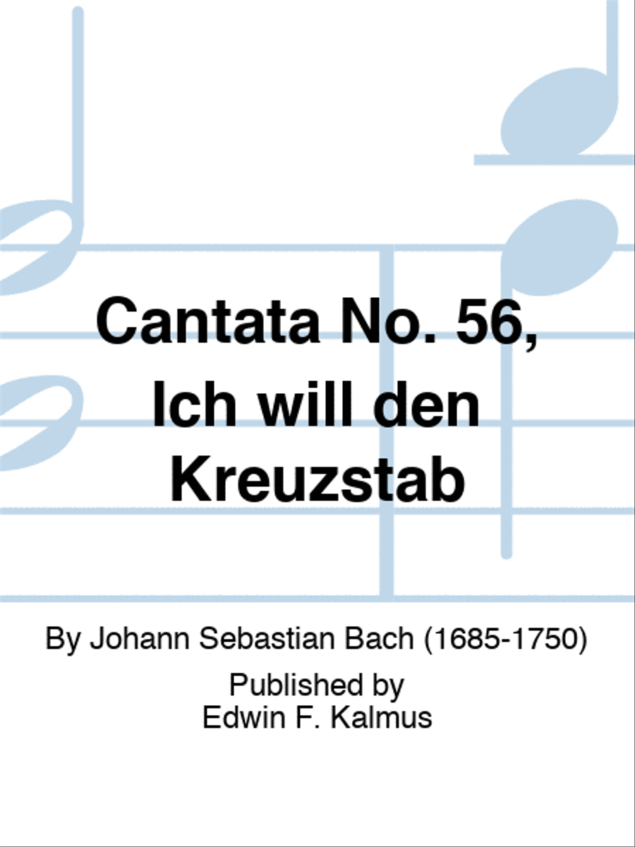 Cantata No. 56, Ich will den Kreuzstab