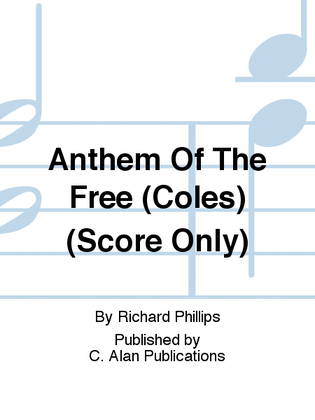 Anthem Of The Free (Coles) (Score Only)