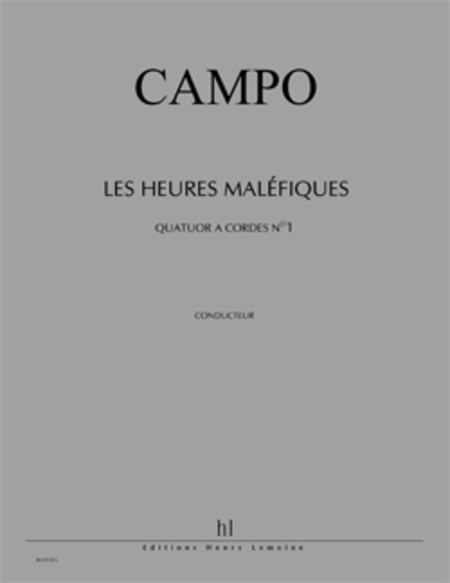 Quatuor a cordes No. 1 Les Heures malefiques