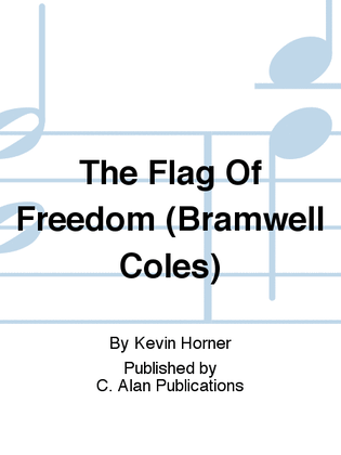 The Flag Of Freedom (Bramwell Coles)