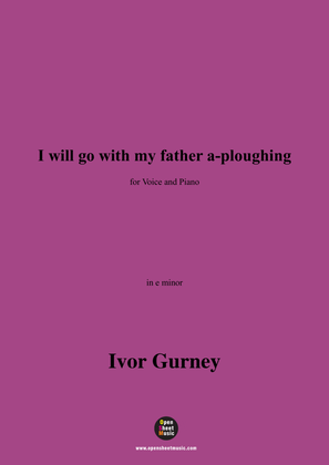 I will go with my father a-ploughing,in e minor