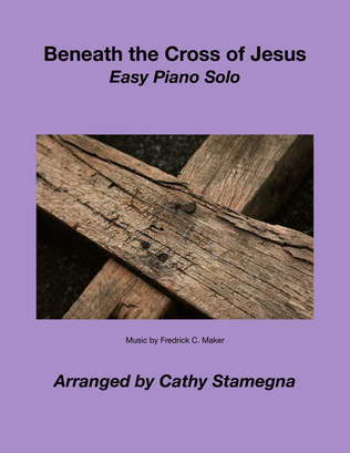 Book cover for Beneath the Cross of Jesus (Easy Piano Solo)