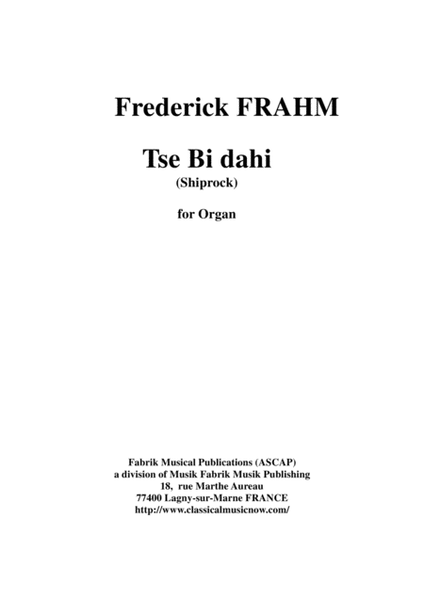 Frederick Frahm: Tse Bi dahi (Shiprock) for organ