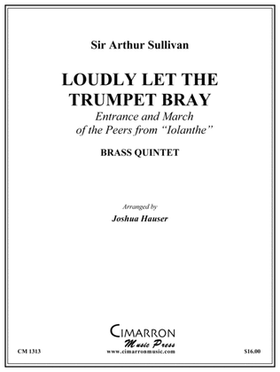 Loudly Let the Trumpet Bray