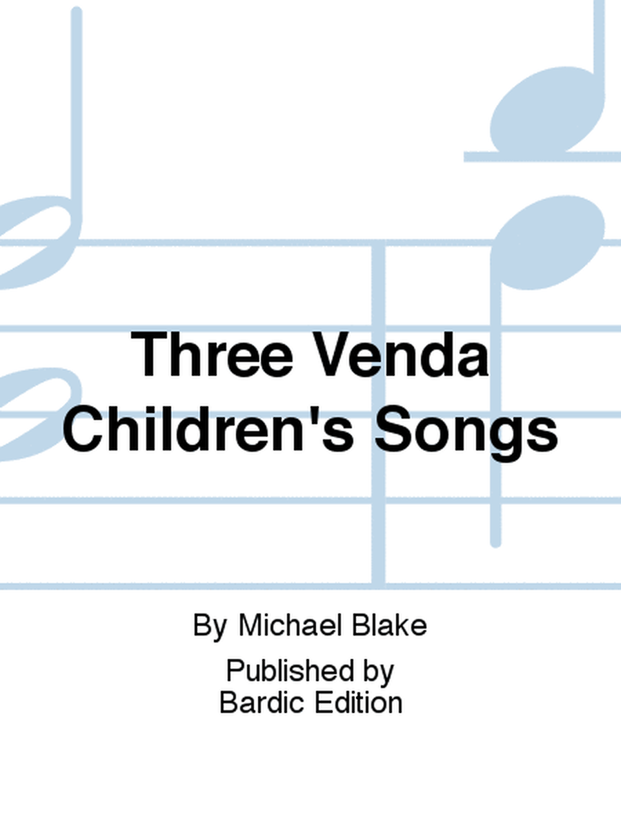 Three Venda Children's Songs