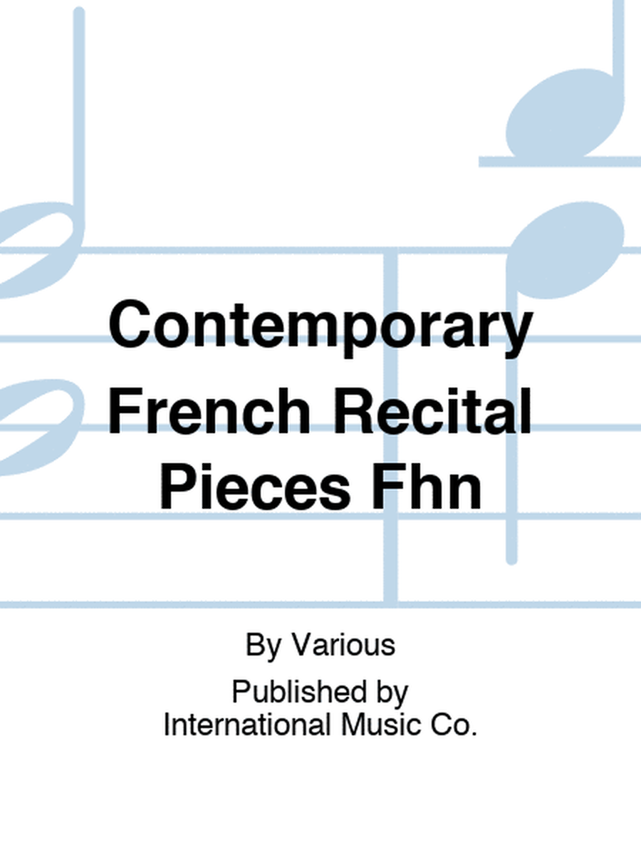 Contemporary French Recital Pieces Fhn
