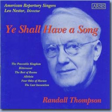 Ye Shall Have A Song (A Cappella Works)