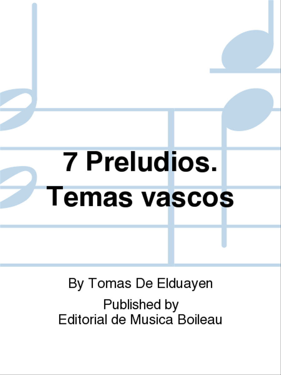 7 Preludios. Temas vascos