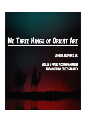 We Three Kings of Orient Are - Violin & Piano Accompaniment