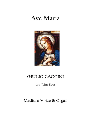 Ave Maria (Caccini) (Medium voice, Organ)