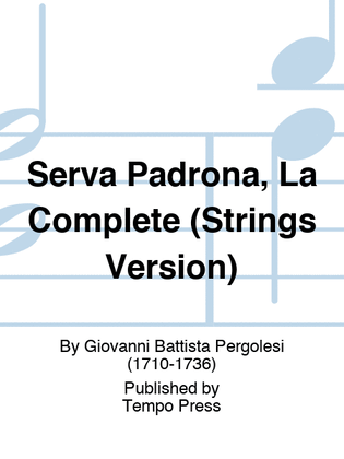Book cover for Serva Padrona, La Complete (Strings Version)