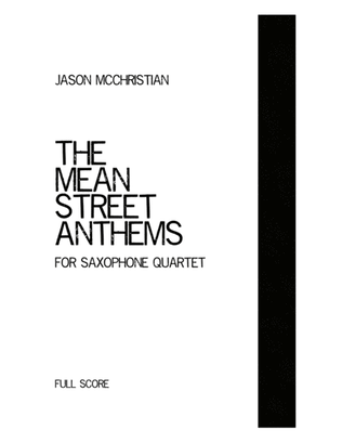 The Mean Street Anthems - for saxophone quartet