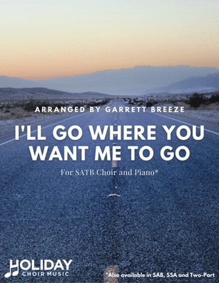 Book cover for I'll Go Where You Want Me to Go (SATB)