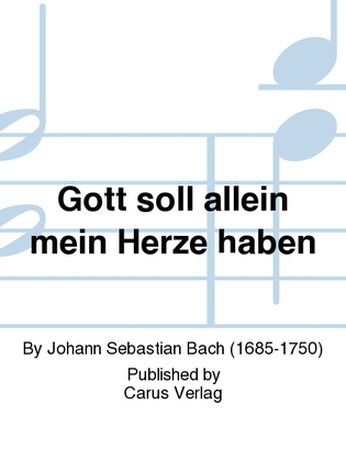 Book cover for My God alone this heart possesses (Gott soll allein mein Herze haben)