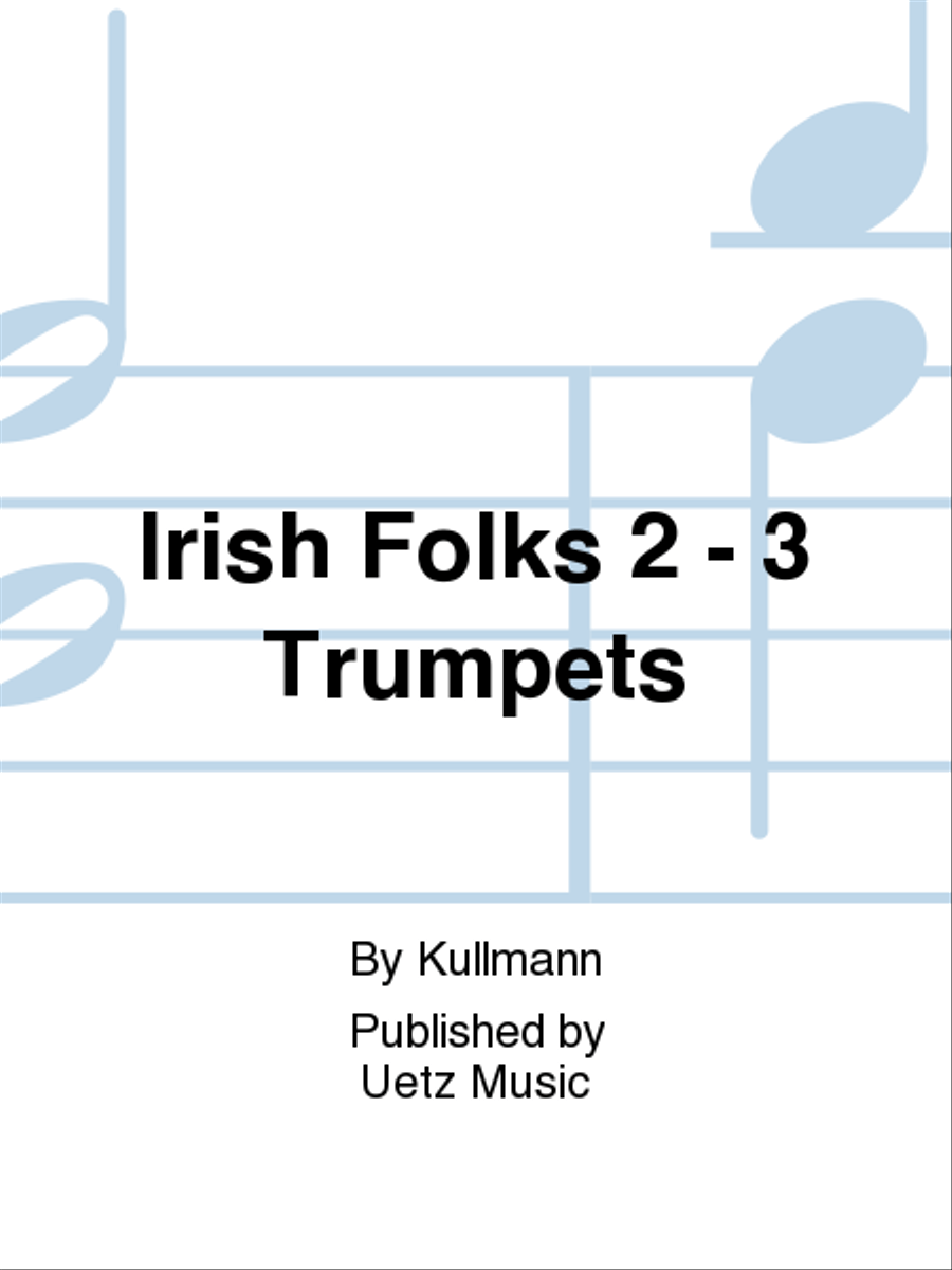 Irish Folks 2 - 3 Trumpets Trumpet Trio scores gallery preview page 1