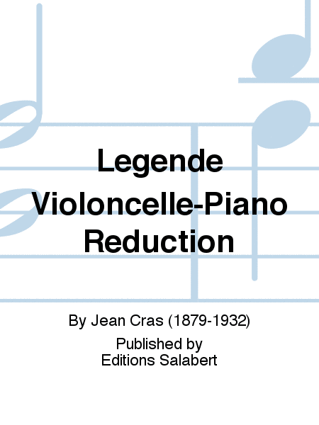 Legende Violoncelle-Piano Reduction