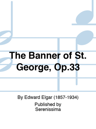 The Banner of St. George, Op.33