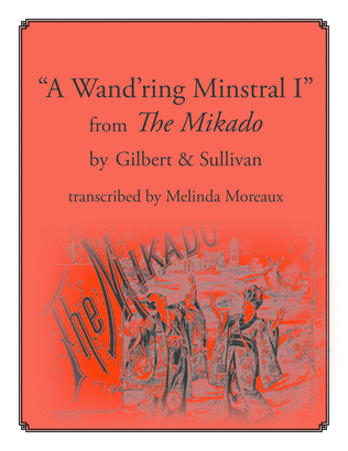 A Wand'ring Minstrel I (from The Mikado)