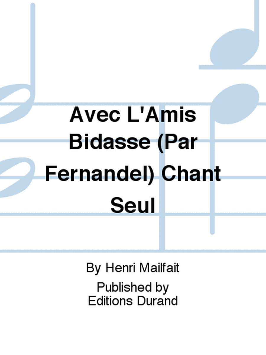 Avec L'Amis Bidasse (Par Fernandel) Chant Seul