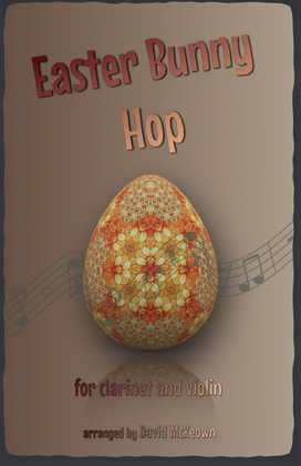 The Easter Bunny Hop, for Clarinet and Violin Duet
