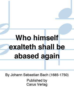 Book cover for Who himself exalteth shall be abased again