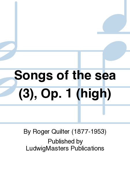 Songs of the sea (3), Op. 1 (high)