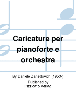 Caricature per pianoforte e orchestra