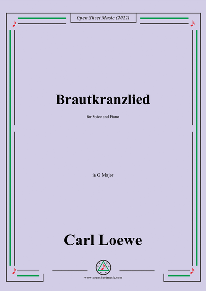 Loewe-Brautkranzlied,in G Major,for Voice and Piano image number null