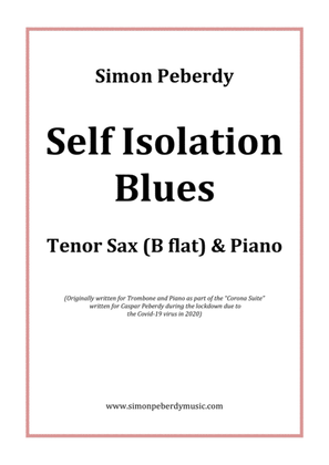 Self Isolation Blues for Tenor Saxophone by Simon Peberdy