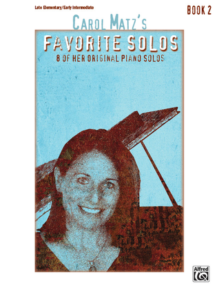 Book cover for Carol Matz's Favorite Solos, Book 2