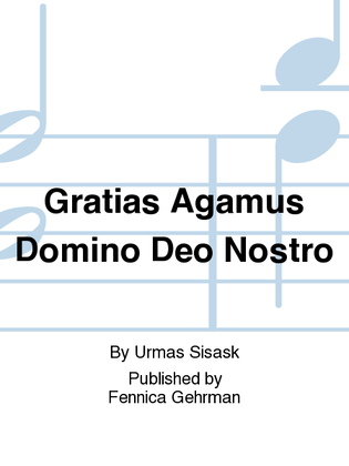 Gratias Agamus Domino Deo Nostro