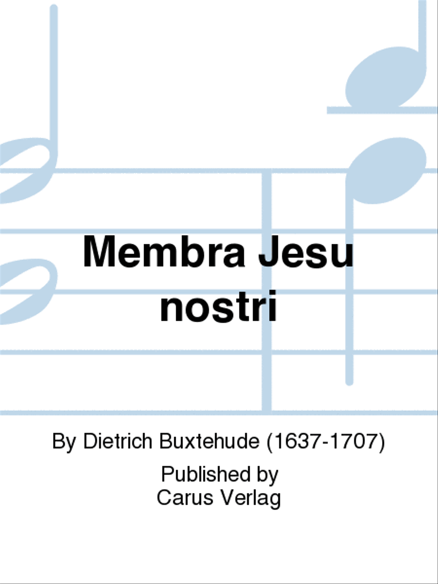 Membra Jesu nostri