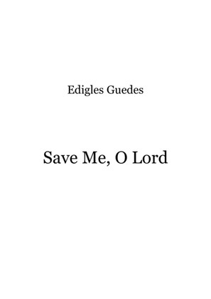 Save Me, O Lord