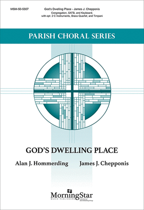 God's Dwelling Place (Choral Score)