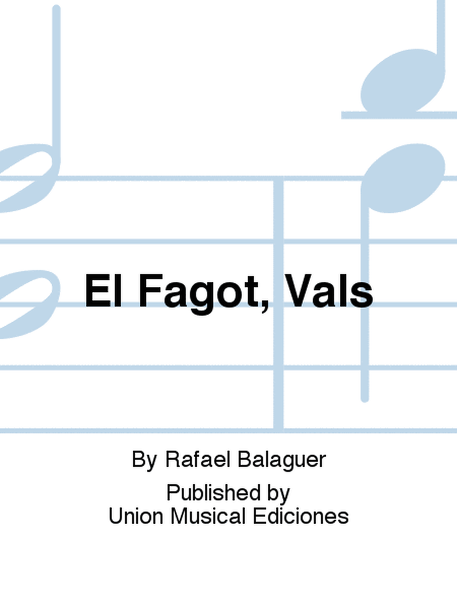 El Fagot, Vals