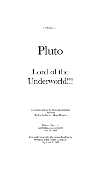 Pluto ... Lord of the Underworld (2005) for large orchestra