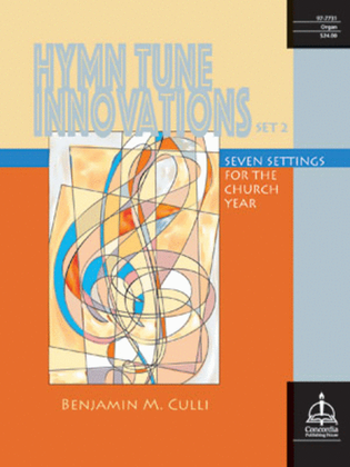 Book cover for Hymn Tune Innovations: Seven Settings for the Church Year, Set 2