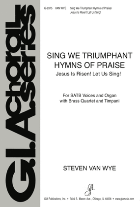 Book cover for Sing We Triumphant Hymns of Praise / Jesus Is Risen! Let Us Sing!