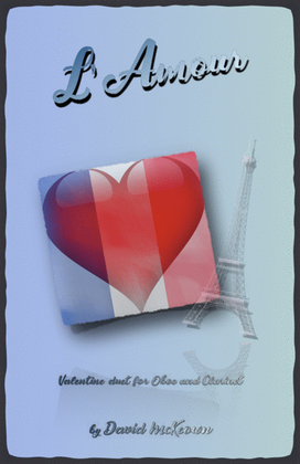 Book cover for L'Amour, Oboe and Clarinet Duet for Valentines